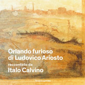 [Italian] - Orlando Furioso di Ludovico Ariosto raccontato da Italo Calvino