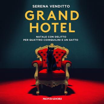 [Italian] - Grand Hotel: Natale con delitto per quattro coinquilini e un gatto