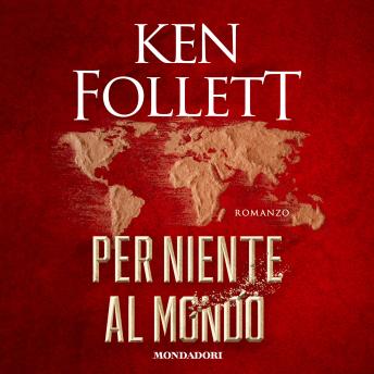 [Italian] - Per niente al mondo[Italian] - Per niente al mondo - Ken Follett episode artwork