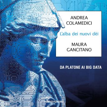 [Italian] - L'alba dei nuovi dei: Da Platone ai big data
