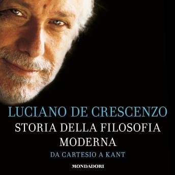 [Italian] - Storia della filosofia moderna - 2. Da Cartesio a Kant