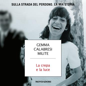 [Italian] - La crepa e la luce: Sulla strada del perdono.La mia storia