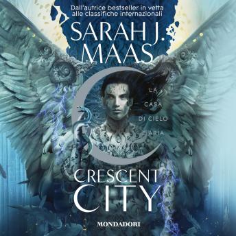 [Italian] - Crescent City - La casa di cielo e aria