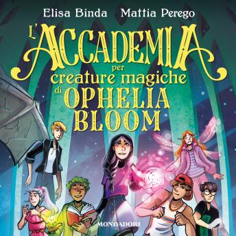 [Italian] - L'Accademia per Creature Magiche di Ophelia Bloom
