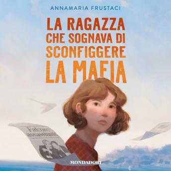 [Italian] - La ragazza che sognava di sconfiggere la mafia
