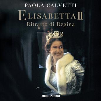 [Italian] - Elisabetta II: Ritratto di Regina