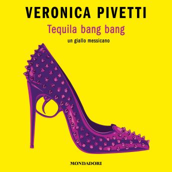 [Italian] - Tequila bang bang: Un giallo messicano