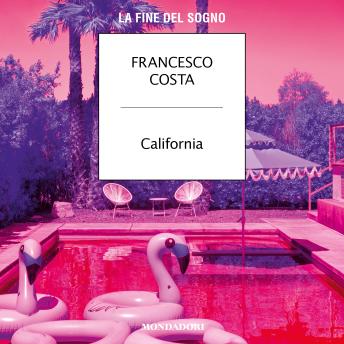 [Italian] - California: La fine del sogno