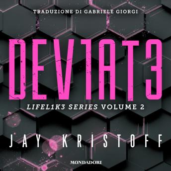 [Italian] - Deviate. Lifel1k3 series (Vol. 2): .