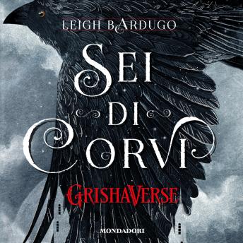 [Italian] - GrishaVerse - Sei di corvi