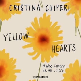 [Italian] - Yellow hearts: Anche l'amore ha un colore