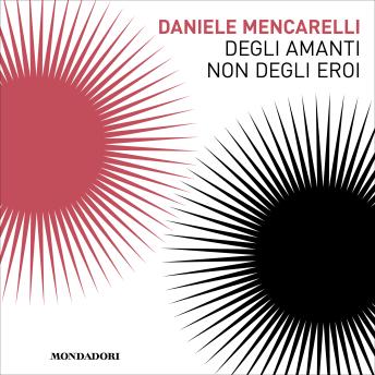 [Italian] - Degli amanti non degli eroi