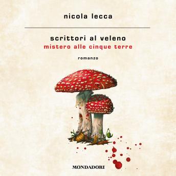 [Italian] - Scrittori al veleno: Mistero alle Cinque Terre
