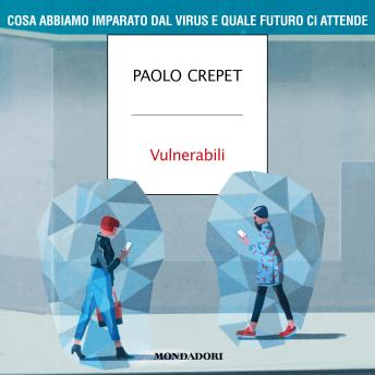 [Italian] - Vulnerabili: Cosa abbiamo imparato dal virus e quale futuro ci attende