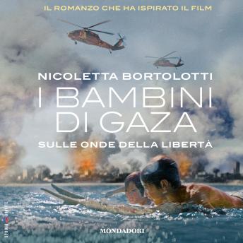 [Italian] - I bambini di Gaza. Sulle onde della libertà