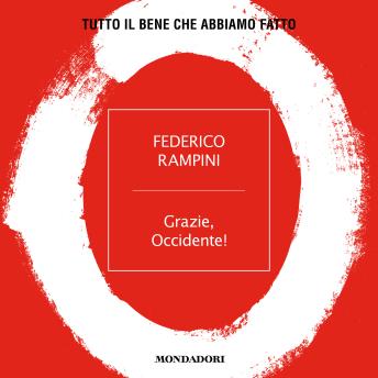 [Italian] - Grazie, Occidente!: Tutto il bene che abbiamo fatto