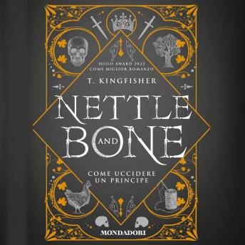 [Italian] - Nettle and Bone - Come uccidere un principe