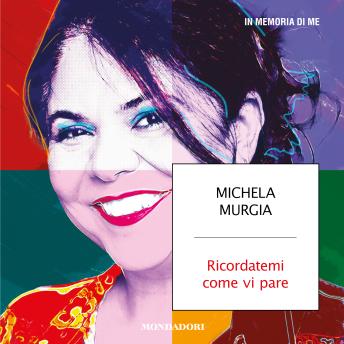 [Italian] - Ricordatemi come vi pare: In memoria di me