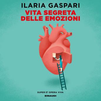 [Italian] - Vita segreta delle emozioni