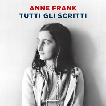 [Italian] - Tutti gli scritti: L'alloggio segreto, 12 giugno 1942 - 1° agosto 1944