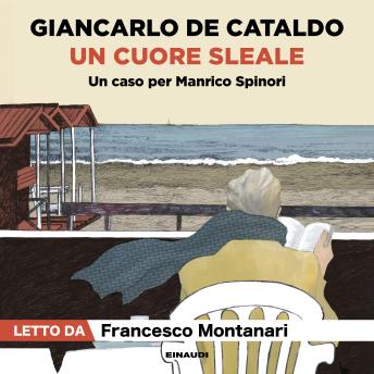 [Italian] - Un cuore sleale: Un caso per Manrico Spinori