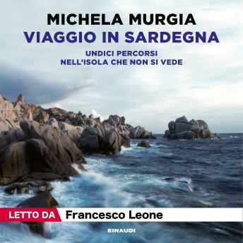 [Italian] - Viaggio in Sardegna: Undici percorsi nell'isola che non si vede