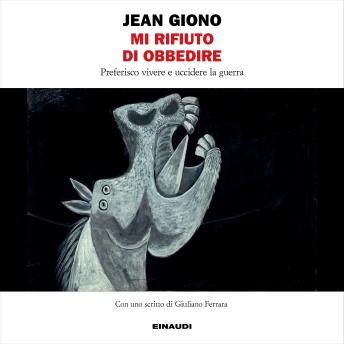 [Italian] - Mi rifiuto di obbedire: Preferisco vivere e uccidere la guerra