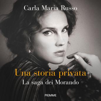 [Italian] - Una storia privata. La saga dei Morando