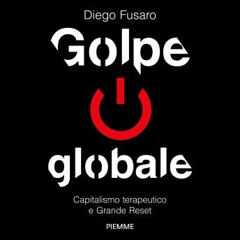 [Italian] - Golpe globale: Capitalismo terapeutico e Grande Reset