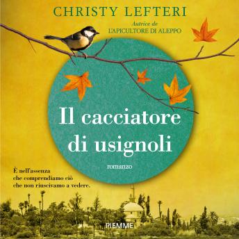 [Italian] - Il cacciatore di usignoli: E' nell'assenza che comprendiamo ciò che non riusciamo a vedere