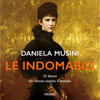 [Italian] - Le indomabili: 33 donne che hanno stupito il mondo