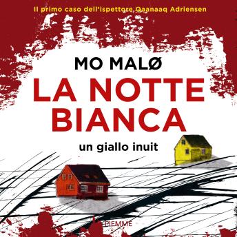 [Italian] - La notte bianca: Un giallo inuit