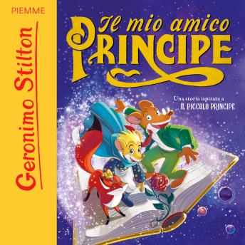 [Italian] - Il mio amico Principe. Una storia ispirata a Il Piccolo Principe