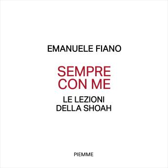 [Italian] - Sempre con me: Le lezioni della Shoah