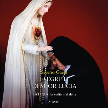 [Italian] - I segreti di suor Lucia: Fatima, la verità mai detta