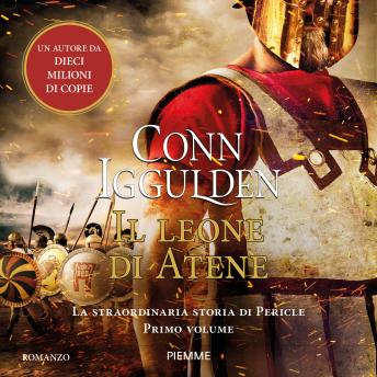 [Italian] - Il leone di Atene: La straordinaria storia di Pericle. Primo volume