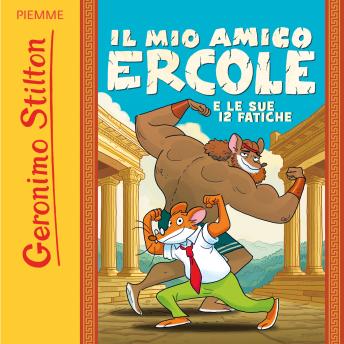 [Italian] - Il mio amico Ercole e le sue 12 fatiche