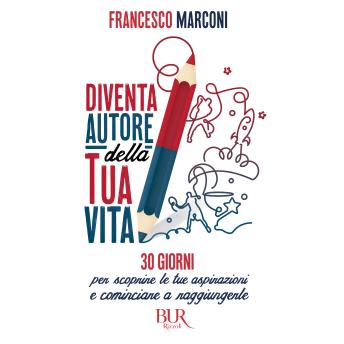 [Italian] - DIVENTA AUTORE DELLA TUA VITA