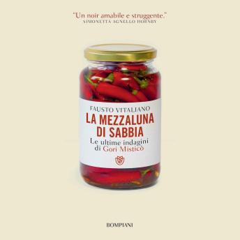 [Italian] - La mezzaluna di sabbia. Le ultime indagini di Gori Misticò