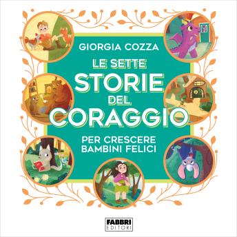 [Italian] - Le sette storie del coraggio per crescere bambini felici