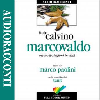 Marcovaldo ovvero le stagioni in città, Italo Calvino