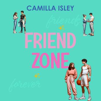 Friend Zone: A New Adult College Romance