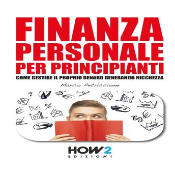 Listen Free to FINANZA PERSONALE by Marco Petriccione with a Free Trial.