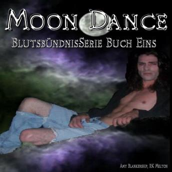 [German] - Moon Dance (Blutsbündnis-serie Buch 1)