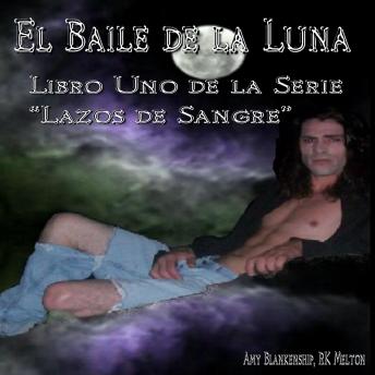 El Baile De La Luna: Libro Uno Dela Serie 