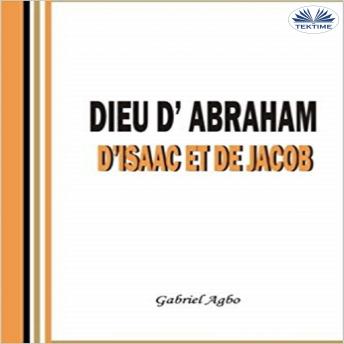 [French] - Dieu D'Abraham, D'Isaac Et De Jacob