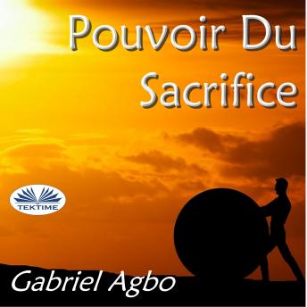 Pouvoir Du Sacrifice, Gabriel Agbo