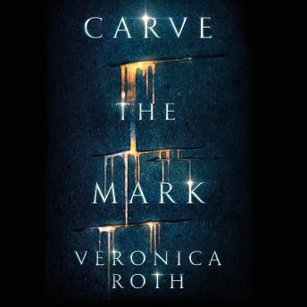 Download Carve the Mark by Veronica Roth