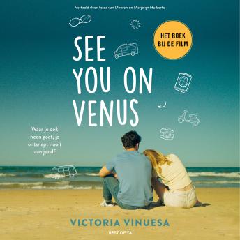 [Dutch; Flemish] - See You on Venus: Waar je ook heen gaat, je ontsnapt nooit aan jezelf