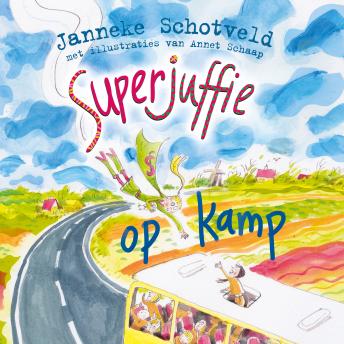 [Dutch; Flemish] - Superjuffie op kamp